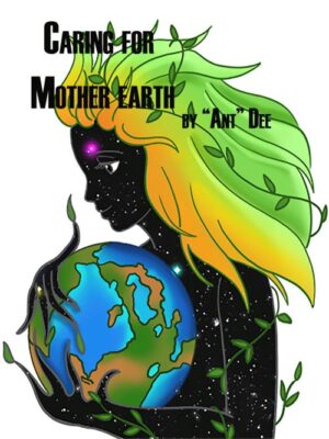 Caring for Mother Earth